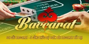 Soi Cầu Baccarat - 5 Công Thức Dự Đoán Bài Baccarat Bất Bại